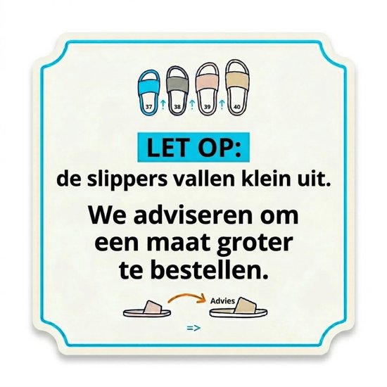 Let op: slippers vallen klein. Advies: bestel een maat groter. Maten 37-40.