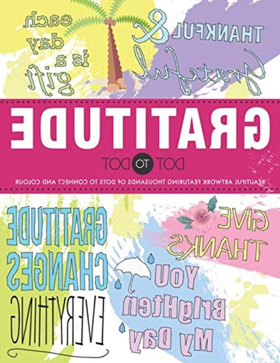 Gratitude Dot to Dot - Puzzelboek Verbind Stippen - Ontspannen Creativiteit - Mindful Zinnen Verbinden - 21.59 x 27.94 cm