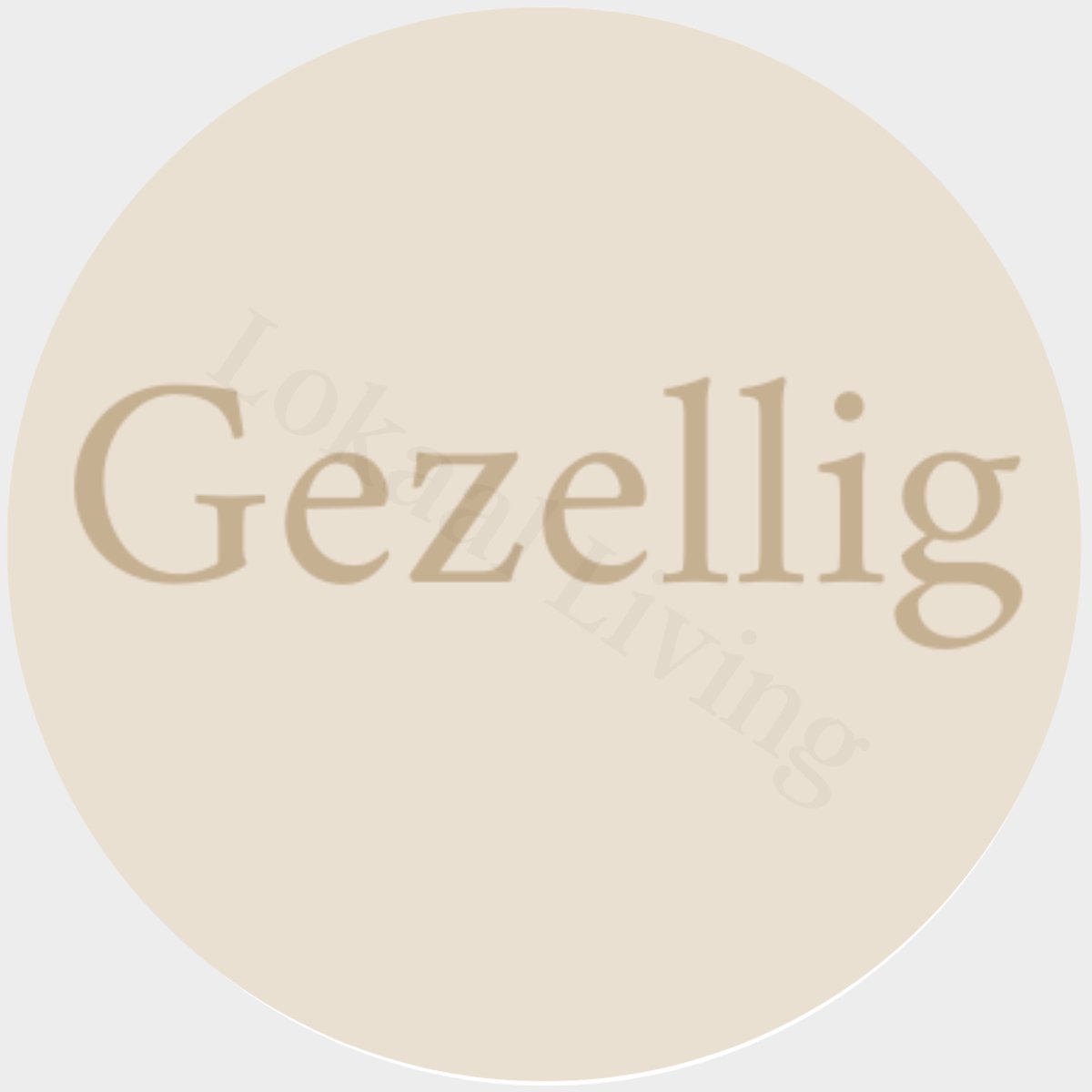 Lokaal Living - muurcirkel - 25 cm - gezellig - koffie - quote - binnen en buiten - tuin