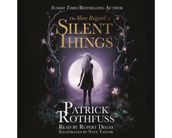 Omslag van Kingkiller Chronicle-The Slow Regard of Silent Things