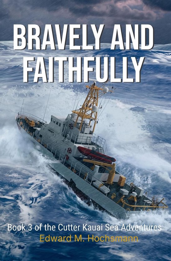 Cutter Kauai Sea Adventures 3 - Bravely and Faithfully - cover