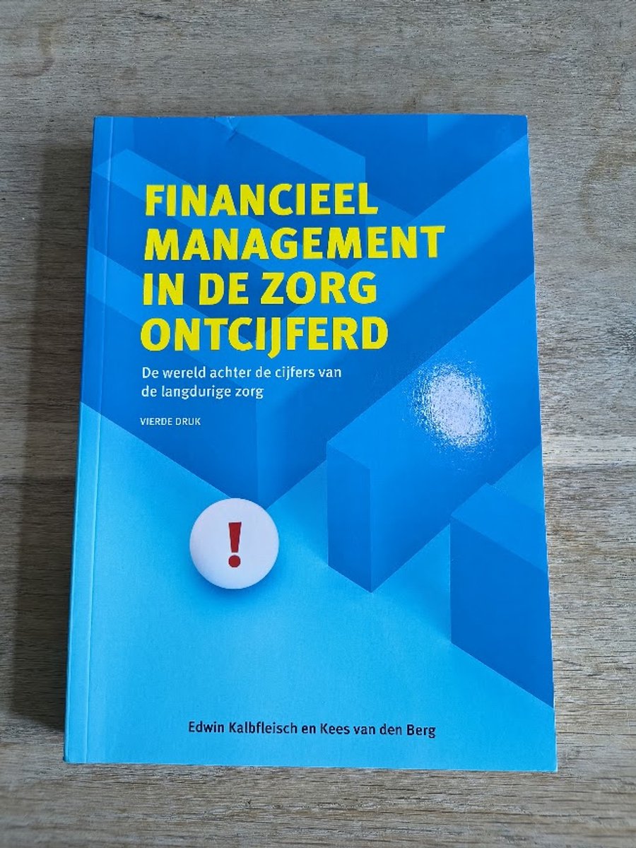 Financieel Management In De Zorg Ontcijferd