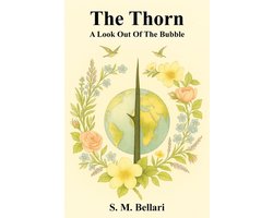 The Thorn - A Look Out Of The Bubble