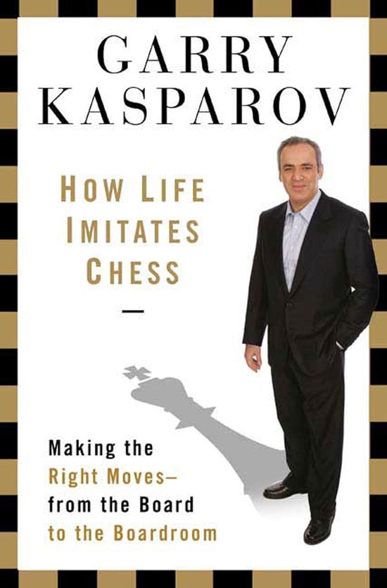 How Life Imitates Chess - cover