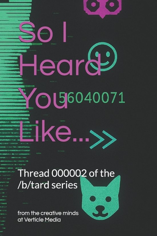 /B/Tard: An Internet Anthology- So I Heard You Like... - cover