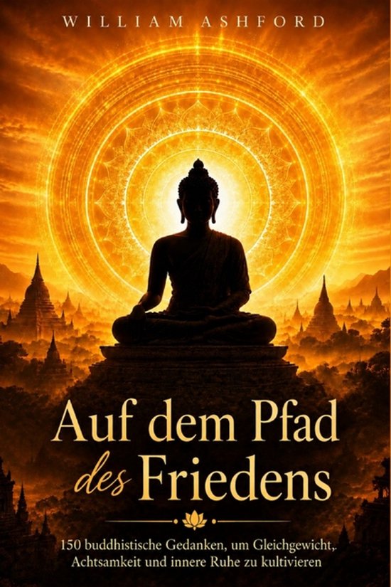 Der Achtsame Weg- Auf dem Pfad des Friedens - cover