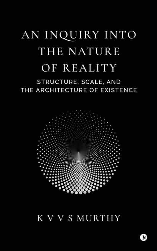 An Inquiry into the Nature of Reality - cover