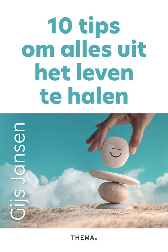 10 tips om alles uit het leven te halen - cover