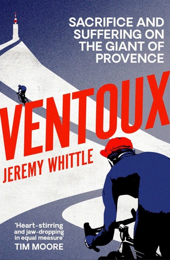 Ventoux Sacrifice and Suffering on the Giant of Provence