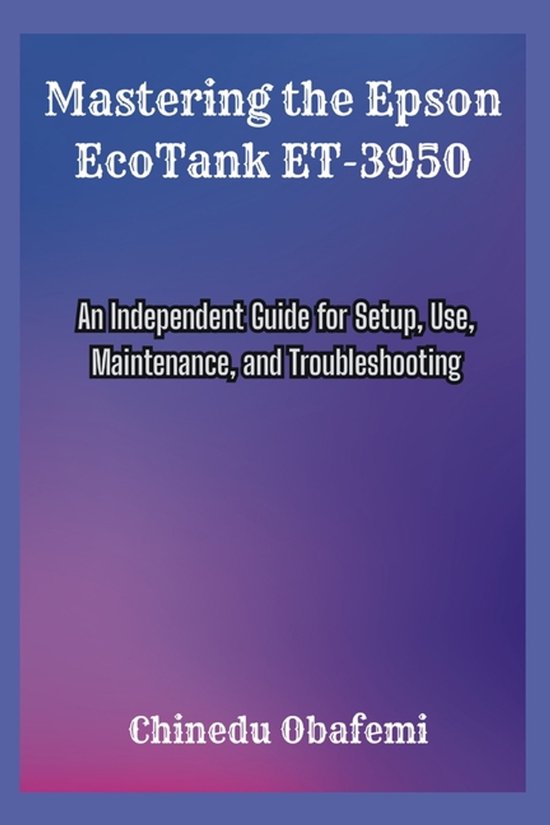 Mastering the Epson EcoTank ET-3950 - cover