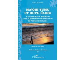 Lettres Du Pacifique- Ma'ohi Tumu et Hutu Painu
