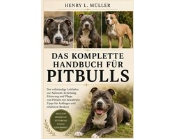 Das Komplette Handbuch Für Pitbulls