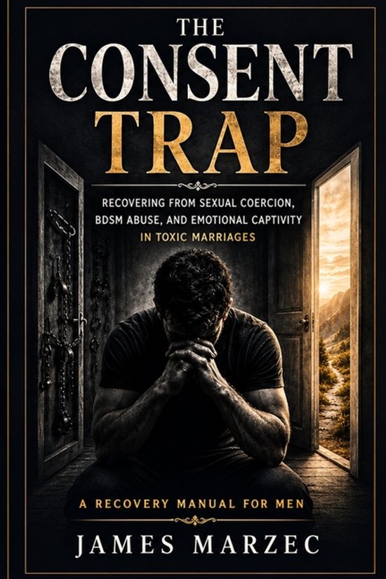 A Recovery Manual for Men (Express)-The Consent Trap - cover