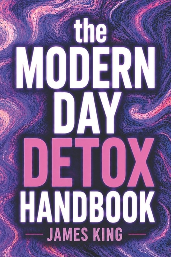 The Modern Day Detox Handbook