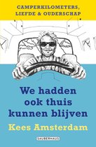 We hadden ook thuis kunnen blijven