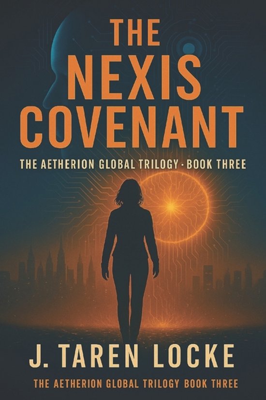 The Aetherion Global Trilogy-The Nexis Covenant - cover