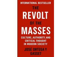 Psychological Forces in History-The Revolt of The Masses