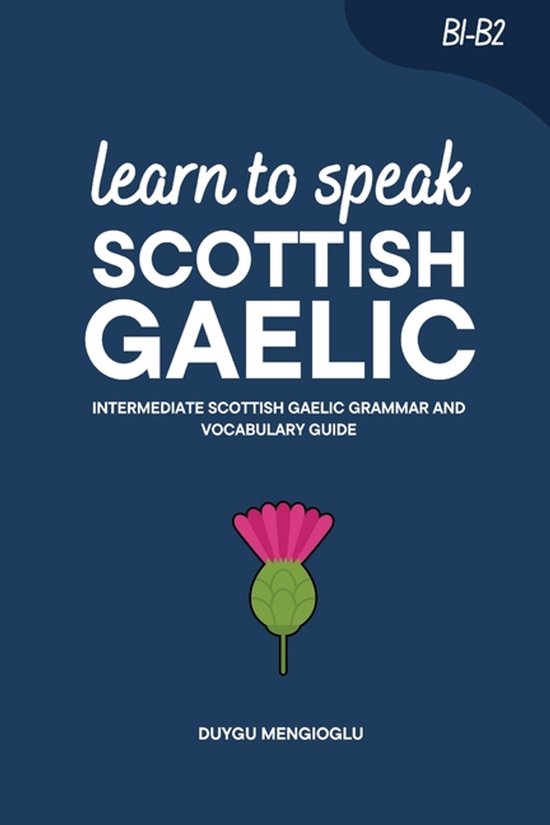 Learn Scottish Gaelic- Learn to Speak Scottish Gaelic - cover