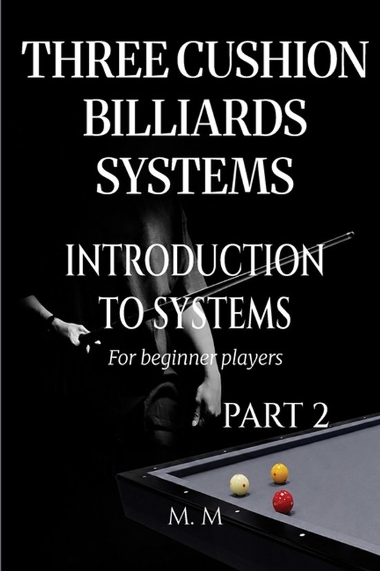 Introduction to Systems- Three Cushion Billiards Systems - I ... - cover