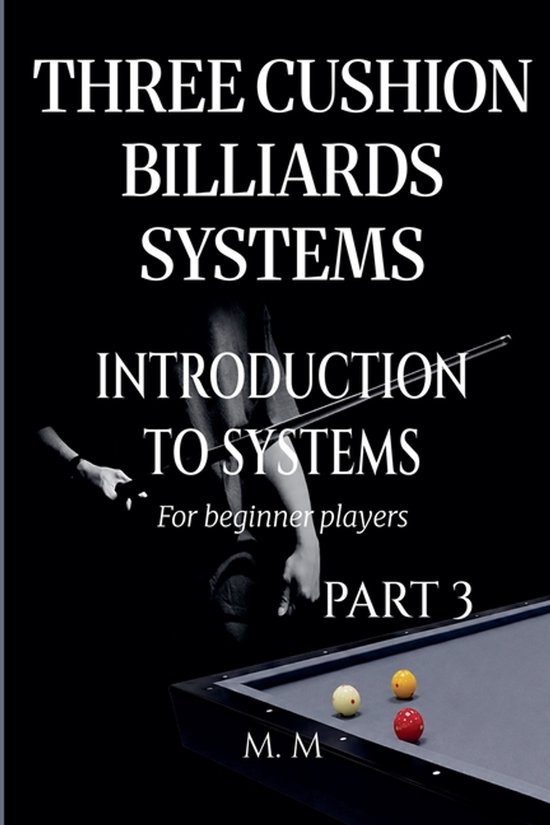Introduction to Systems- Three Cushion Billiards Systems - I ... - cover