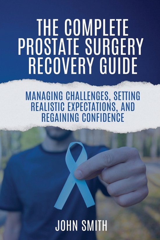 The Complete Prostate Surgery Recovery Guide - cover
