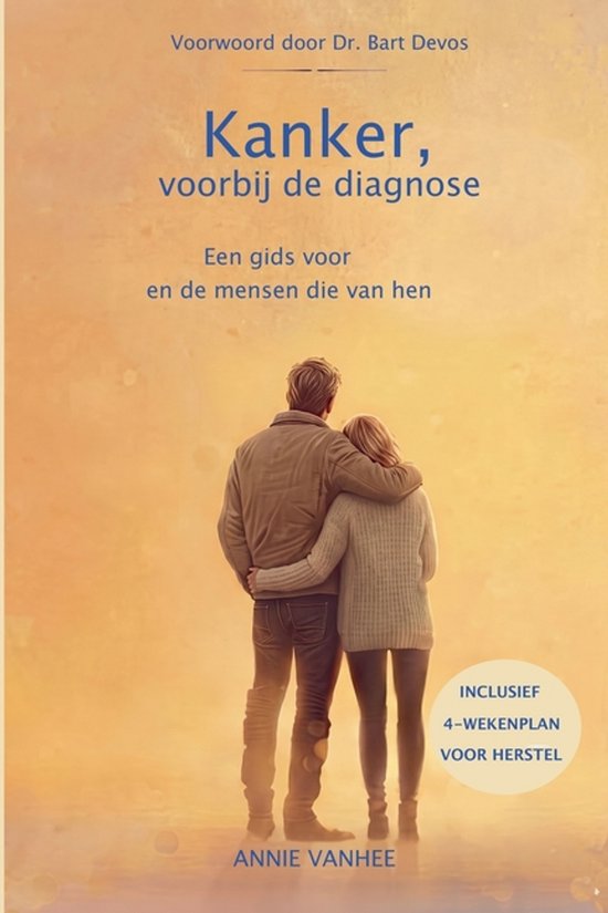 Un couple vu de dos, l'homme a son bras autour de la femme. Titre : Kanker, voorbij de diagnose. Inclus 4 semaines de plan de rétablissement.