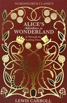 Alice's Adventures in Wonderland & Through the Looking Glass, Wordsworth Classics, Lewis Carroll. Rode kaft met gouden opdruk van ranken, paddenstoelen, een rups, een kroon en de hoed van de Hoedenmaker.