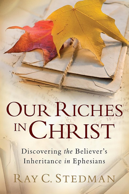 Boekcover: "OUR RICHES IN CHRIST" met twee herfstbladeren, een stapel brieven en tekst.
