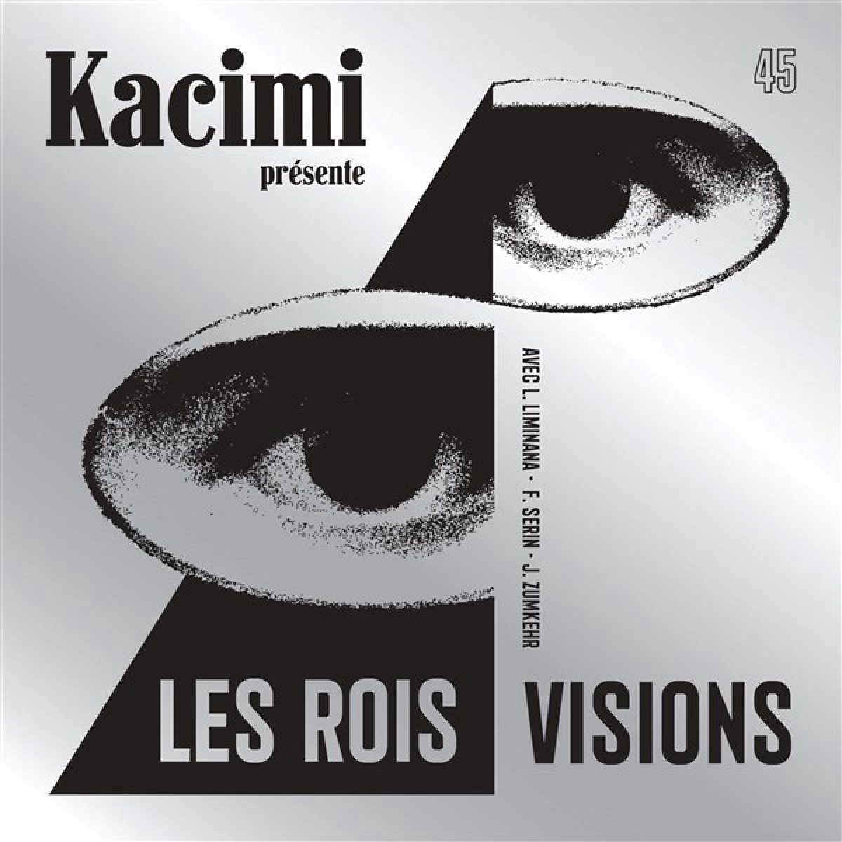Kacimi Feat. Lionel Liminana - Les Rois/Visions