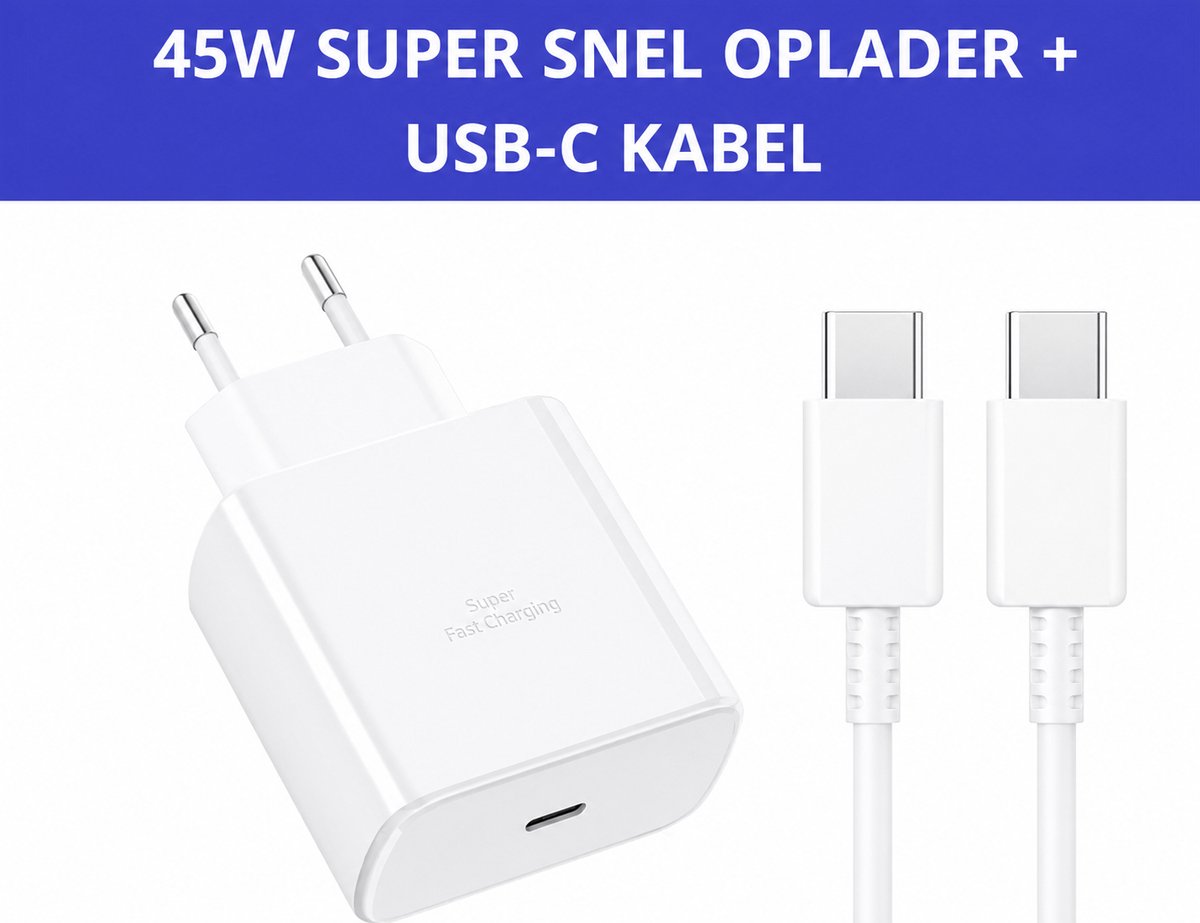 Samsung 45W Super Snel Oplader met USB-C naar USB-C Kabel Wit – Super Fast Charging voor Samsung, Apple, Huawei, Xiaomi, Honor, Oppo