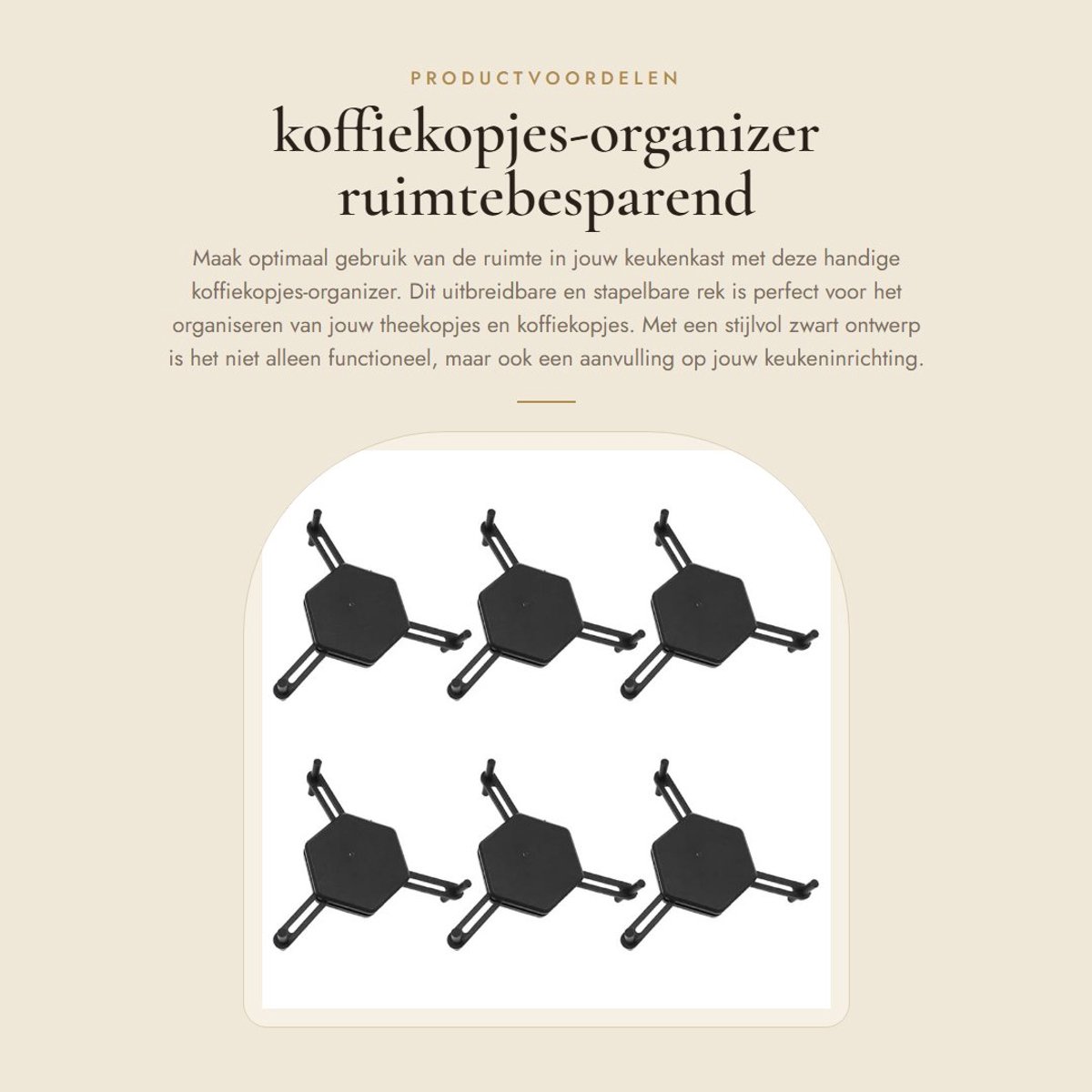 Dailygoods- Koffiekopjes-Organizer - Uitbreidbaar - Stapelbaar - Ruimtebesparend - 6 Stuks - Kunststof - Bekerhouder