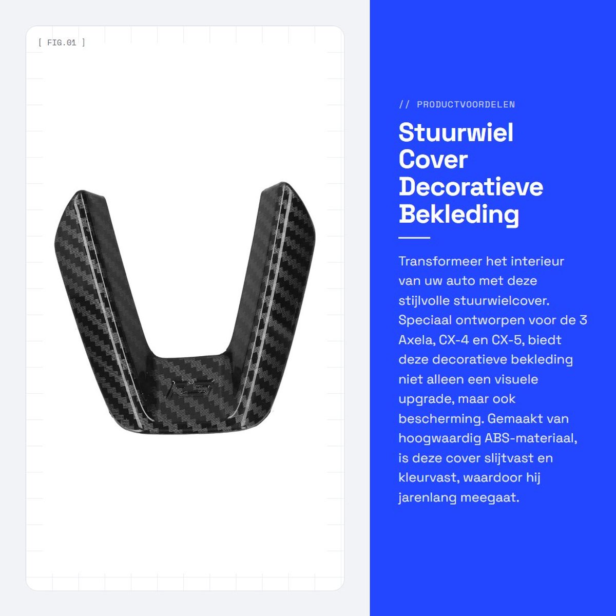 Dailygoods- Stuurwielcover - Decoratieve Bekleding - ABS Materiaal - Voor 3 Axela/CX-4/CX-5 - Slijtvast en Stevig - Comfortabel Aanraakgevoel - Stuurwielbekleding