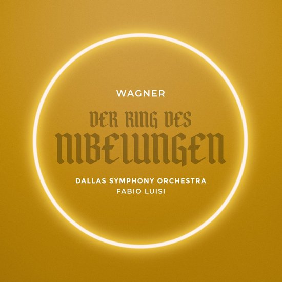 Wagner Der Ring des Nibelungen. Dallas Symphony Orchestra, Fabio Luisi. Geel met neon gloed cirkel.