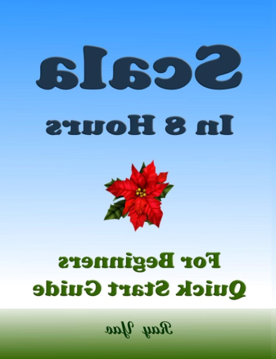 Scala Programmeertaal - Codeer Gids - Leren Programmeren - Beginnerscursus - 128 pagina's - Niet gespecificeerd