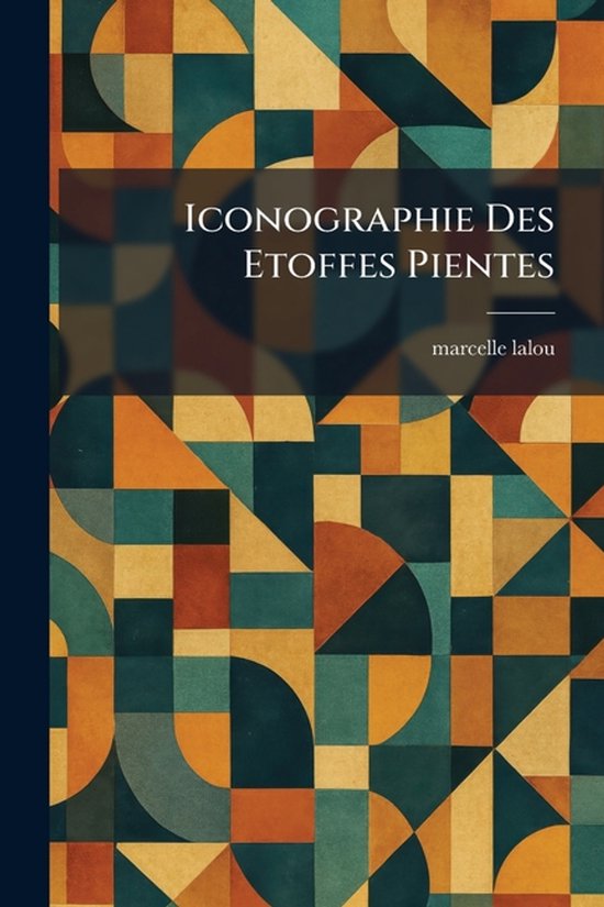 Iconographie Des Etoffes Pientes - cover