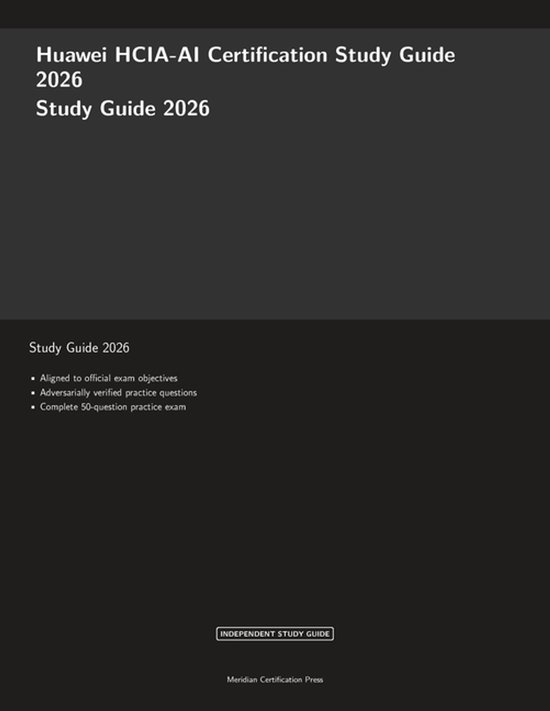 Meridian Certification Press Study Guides- Huawei HCIA-AI Ce ... - cover