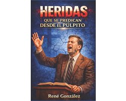 Heridas Que Se Predican Desde El Púlpito