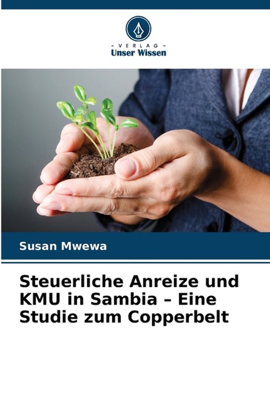 Steuerliche Anreize und KMU in Sambia - Eine Studie zum Copp ... - cover
