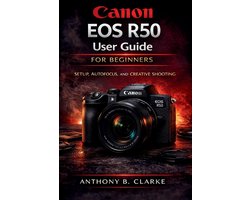 Canon EOS R50 User Guide for Beginners
