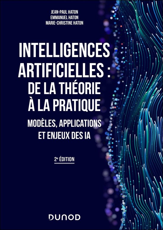 Intelligences artificielles : de la théorie à la pratique  ... - cover