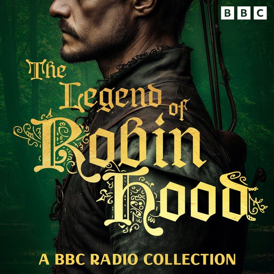 The Legend of Robin Hood: A BBC Radio Collection - cover