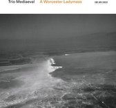 Trio Mediaeval - A Worcester Ladymass (CD)