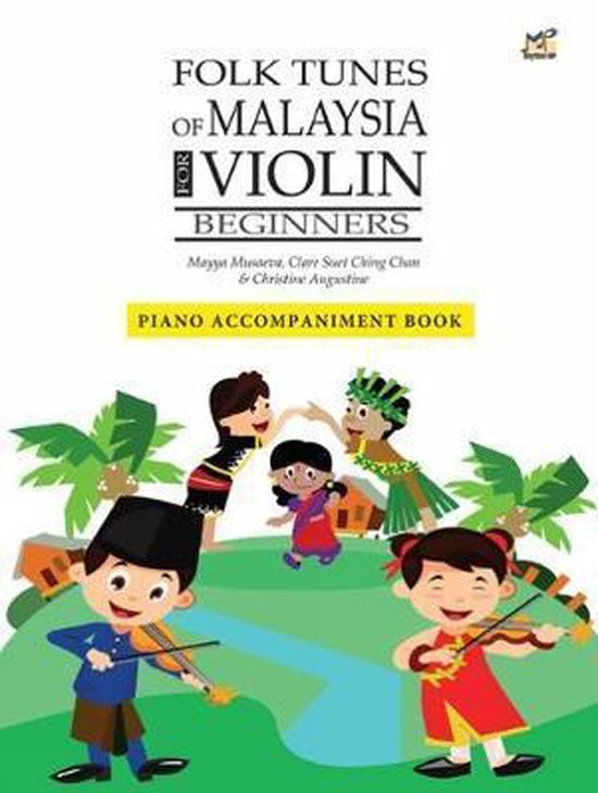 Folk Tunes of Malaysia for Violin Beginners (Piano Book