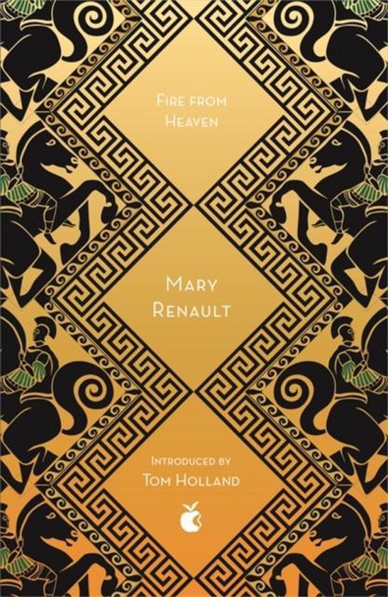 Fire from Heaven A Novel of Alexander the Great A Virago Mod ... - cover