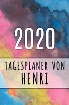 2020 Tagesplaner von Henri: Personalisierter Kalender f�r 2020 mit deinem Vornamen