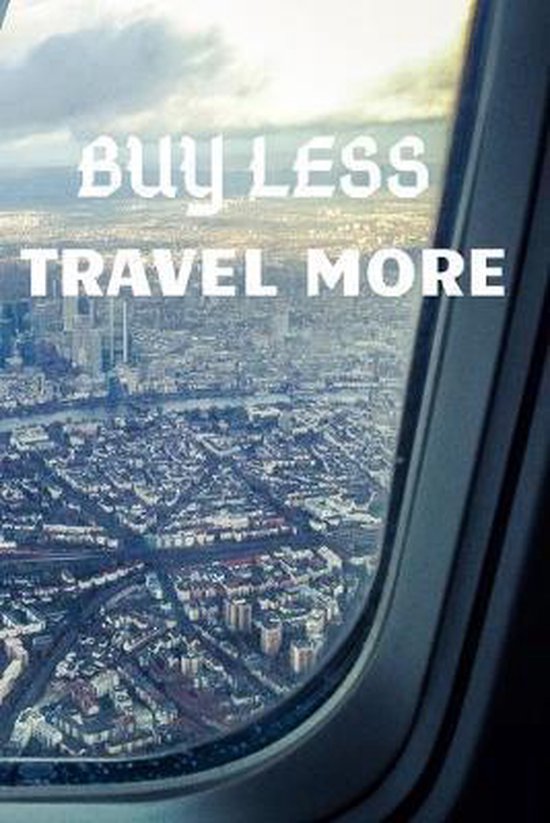 Buy Less Travel More, Randolph Journals 9781695683303 Boeken