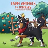Coloring Books for Kids- Farm Animals for Toddlers
