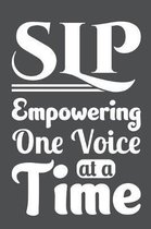 SLP Empowering One Voice At A Time: Lined Journal Notebook