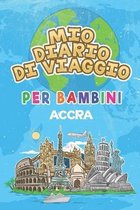 Mio Diario Di Viaggio Per Bambini Accra: 6x9 Diario di viaggio e di appunti per bambini I Completa e disegna I Con suggerimenti I Regalo perfetto per