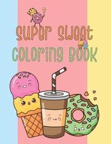 Super sweet coloring book